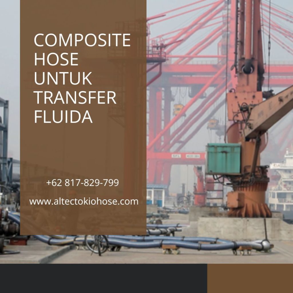 Composite Hose Untuk Transfer Fluida