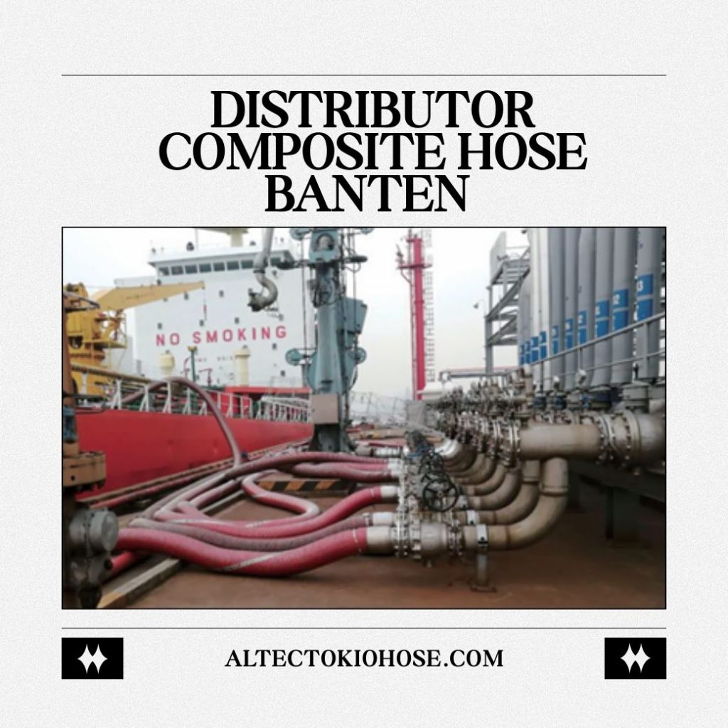 Distributor Composite Hose Banten